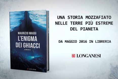 Maurizio Maggi ci parla de “L’enigma dei ghiacci”