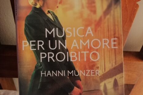 “Musica per un amore proibito” di Hanni Munzer