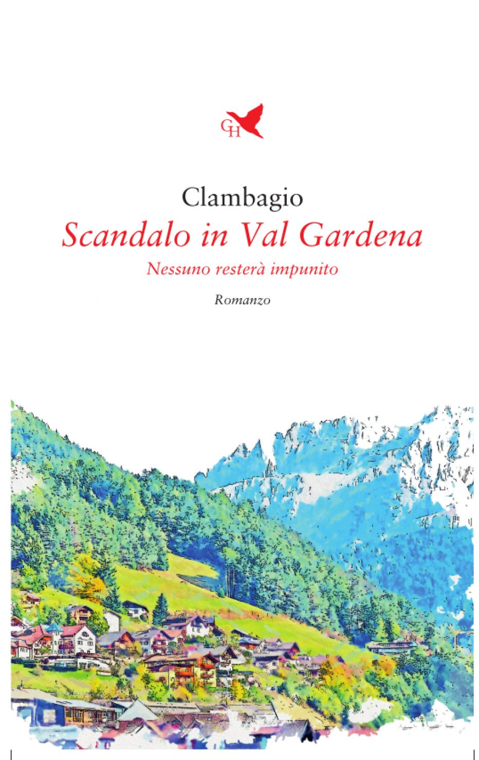 “Scandalo in Val Gardena-Nessuno resterà impunito” di Glambagio