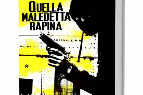 Thriller: “Quella maledetta rapina” di Maurizio Mos