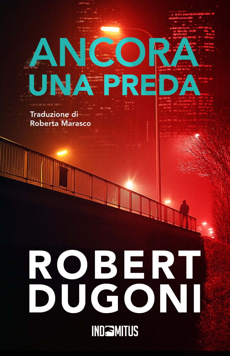 ‘Ancora una preda’ di Robert Dugoni