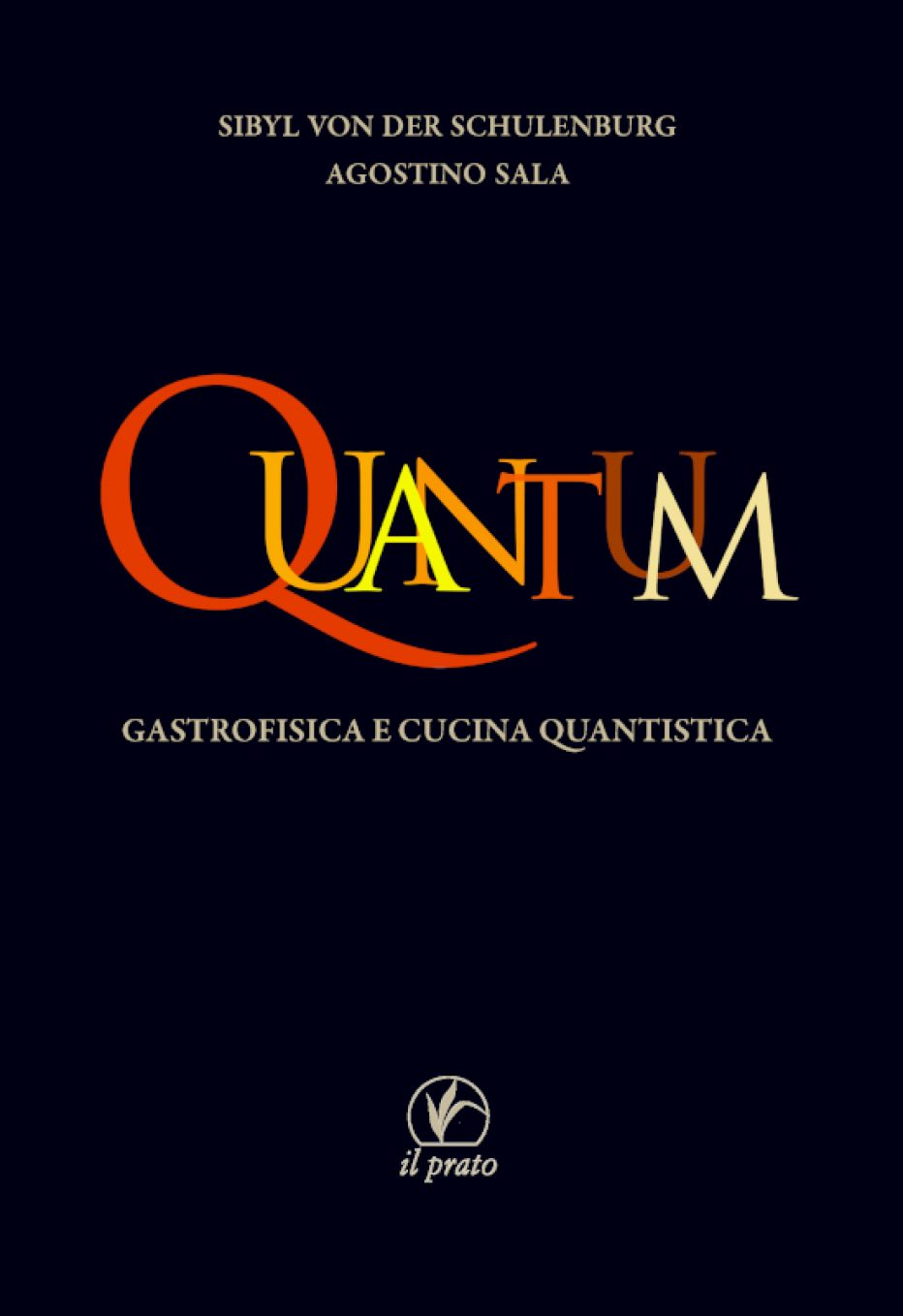 QUANTUM- Gastrofisica e cucina quantistica