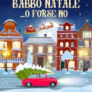 ‘Odio Babbo Natale… o forse no’ di Manuela Chiarottino